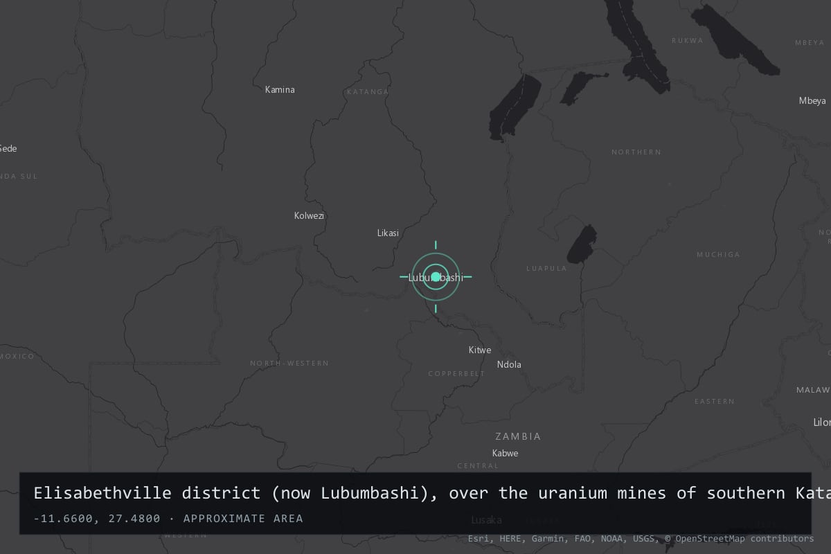 Where it happened: Elisabethville district (now Lubumbashi), over the uranium mines of southern Katanga, Belgian Congo, Democratic Republic of the Congo