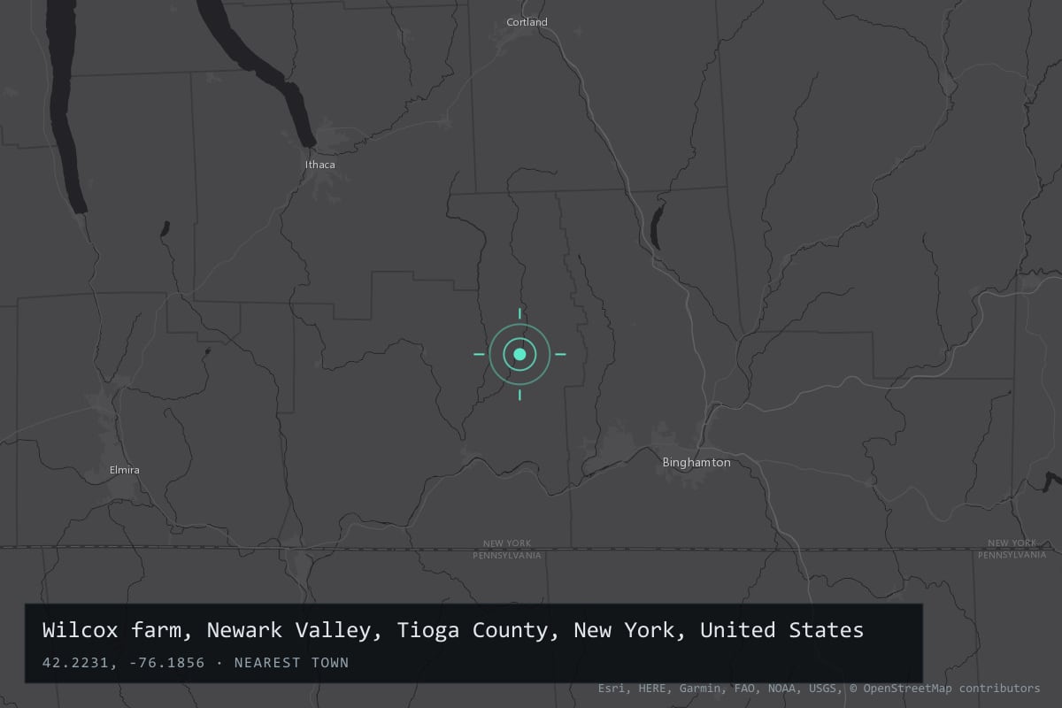 Where it happened: Wilcox farm, Newark Valley, Tioga County, New York, United States
