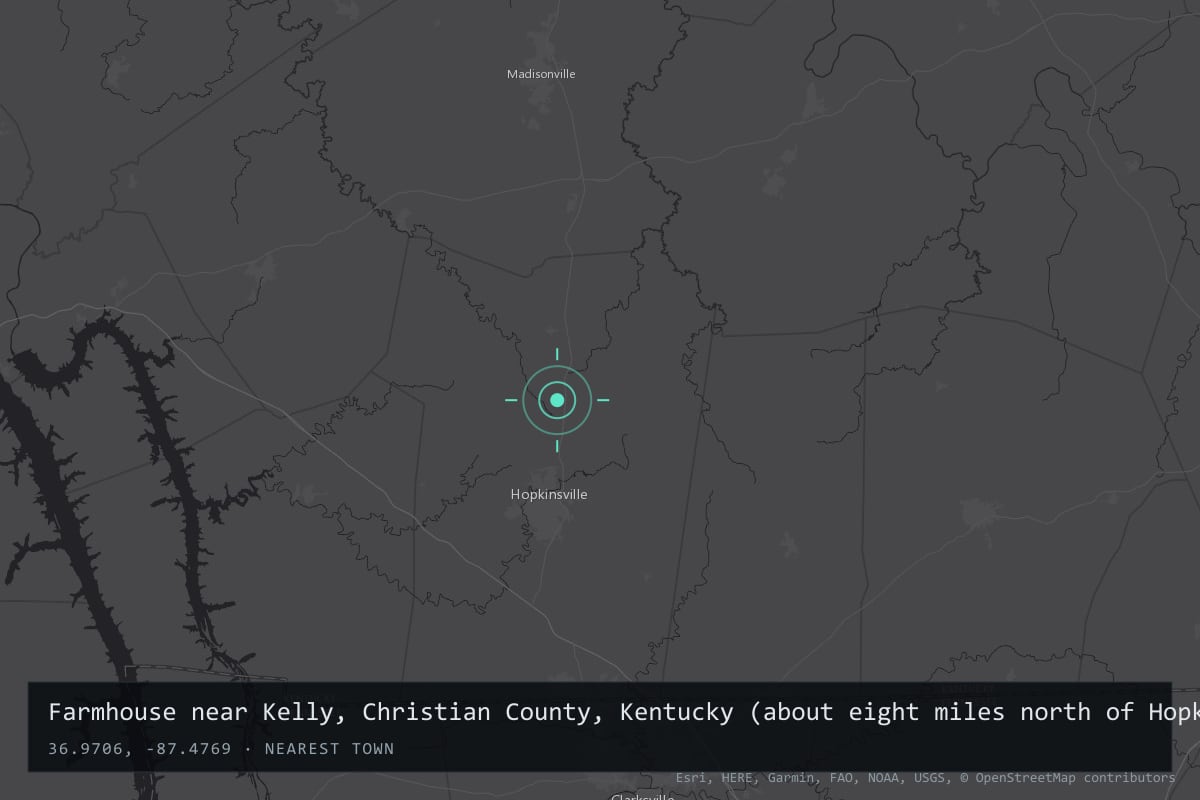 Where it happened: Farmhouse near Kelly, Christian County, Kentucky (about eight miles north of Hopkinsville), United States