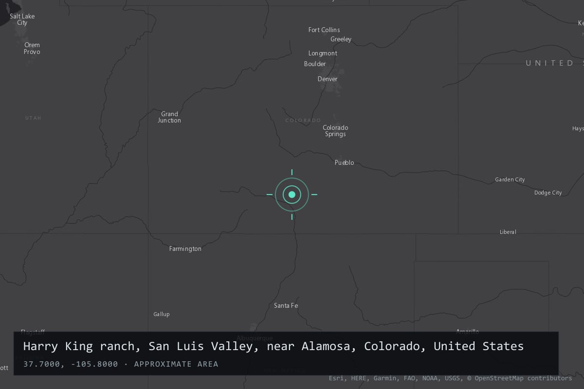 Where it happened: Harry King ranch, San Luis Valley, near Alamosa, Colorado, United States