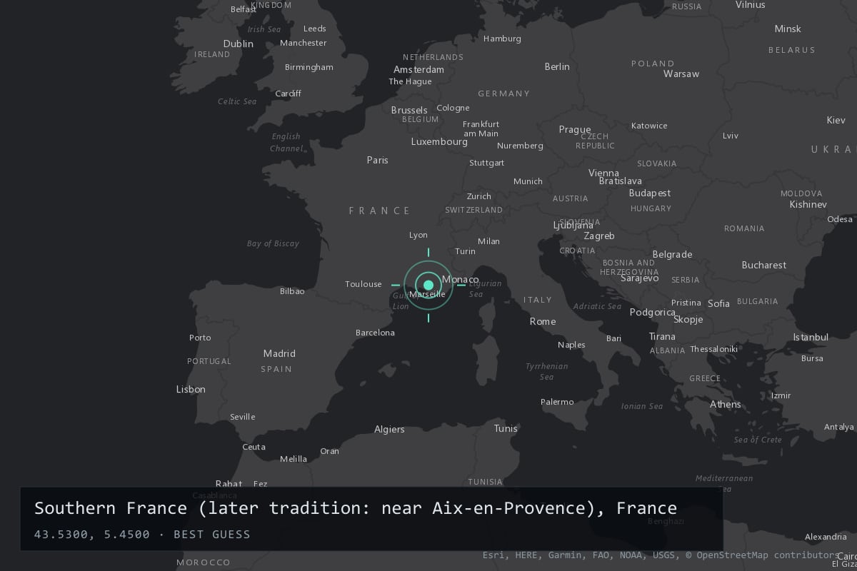 Where it happened: Southern France (later tradition: near Aix-en-Provence), France